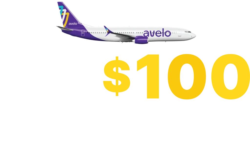 Earn $100 for future travel on Avelo after your FIRST trip*