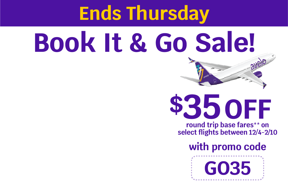 Ends Thursday | Book It & Go Sale! | $35 OFF round trip base fares* on select flights between 12/4 - 2/10 with promo code GO35