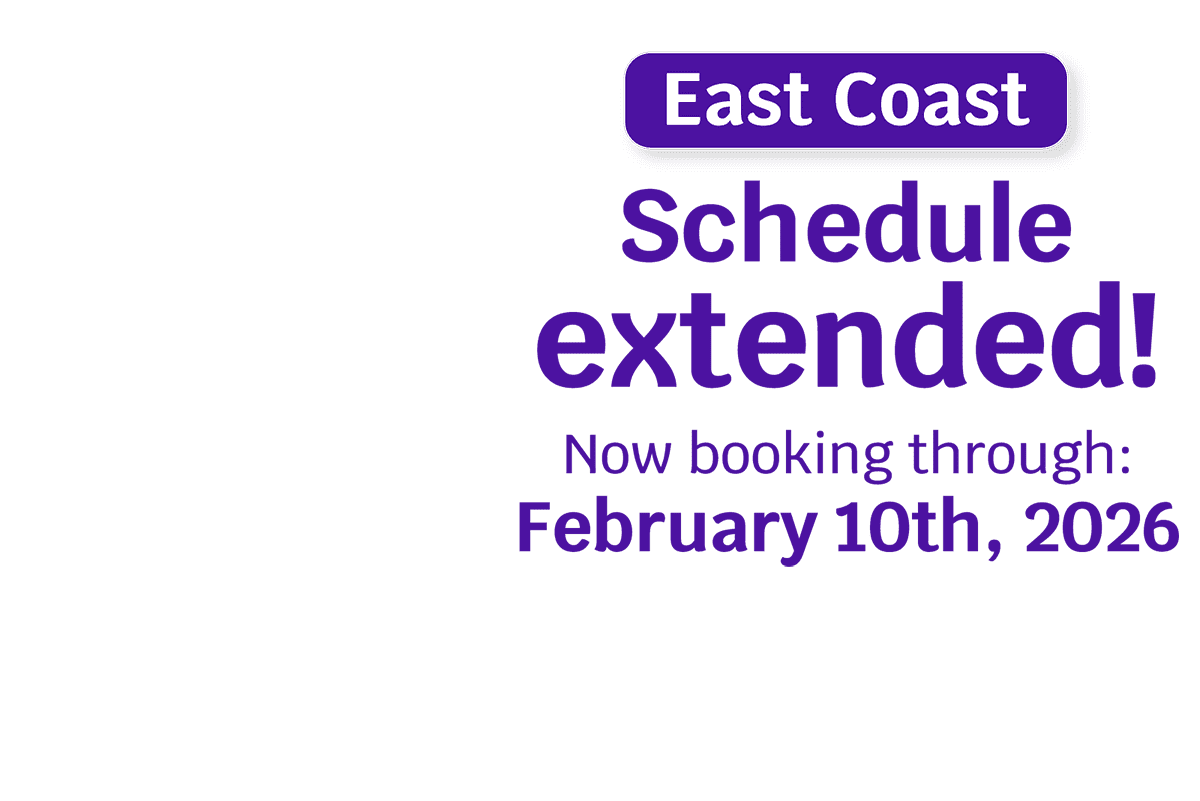 East Coast schedule extended! Now booking through February 10, 2026