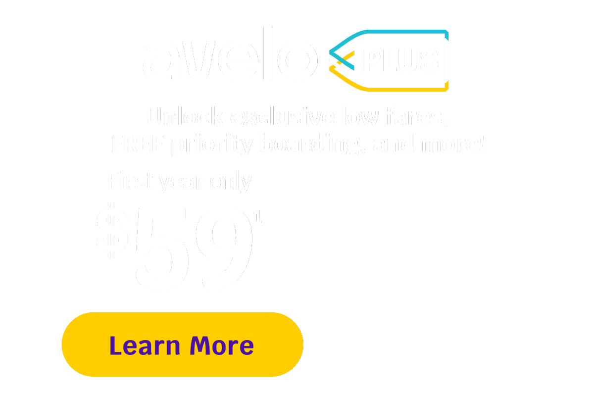 Avelo PLUS | Unlock exclusive low fares, FREE priority boarding, and more! First year only $59 | Learn More